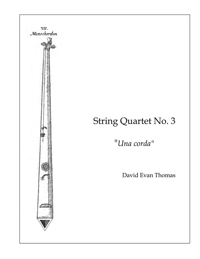 String Quartet No.3 "Una corda" –  David Evan Thomas