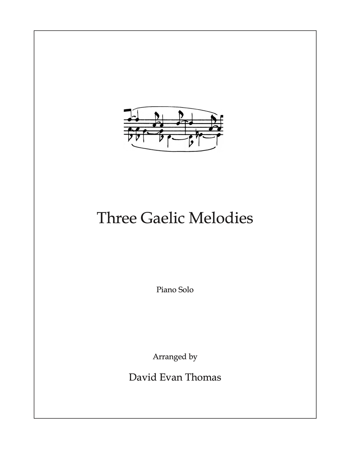 Three Gaelic Melodies - arranged by David Evan Thomas