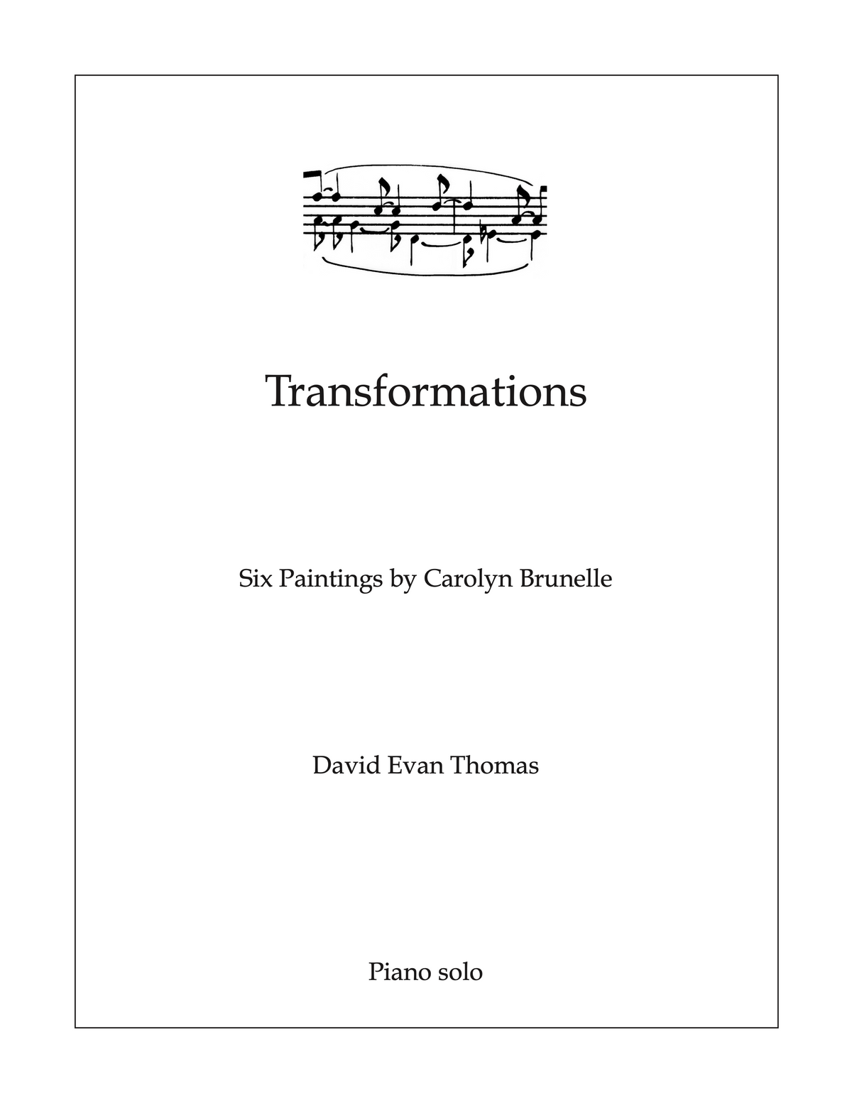 Transformations: 6 Paintings of Carolyn Brunelle - David Evan Thomas