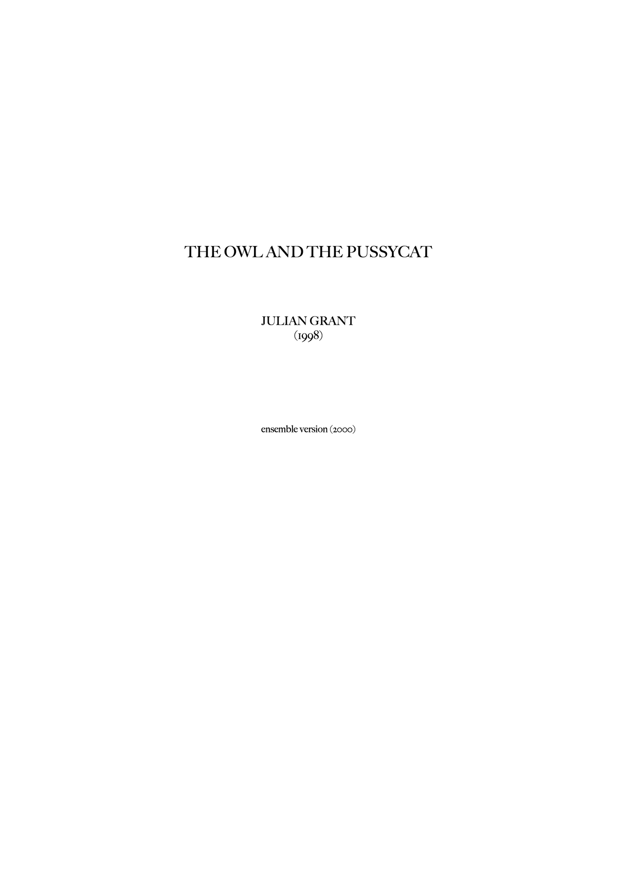 The Owl and the Pussycat (Ensemble) – Julian Grant
