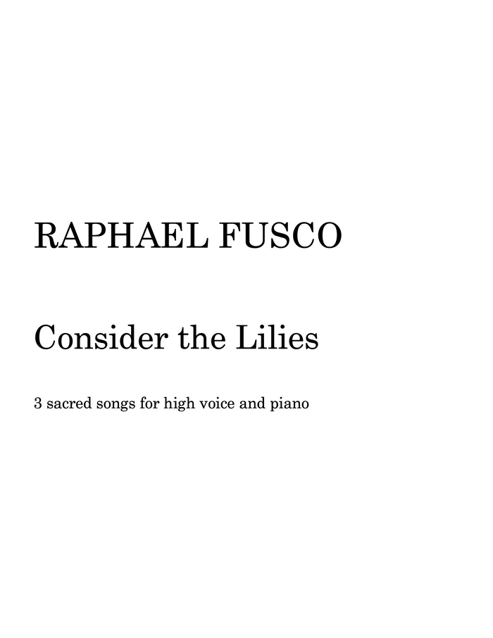 Consider the Lilies – Raphael Fusco