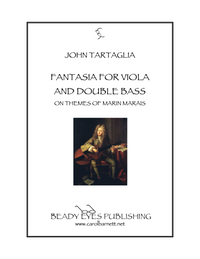 Fantasia for Viola and Bass on Themes by Marin Marais –  John Tartaglia