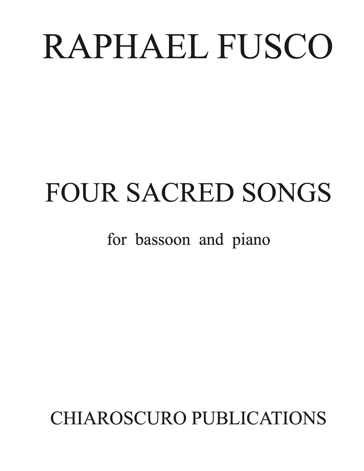 Four Sacred Songs for Bassoon and Piano - Raphael Fusco