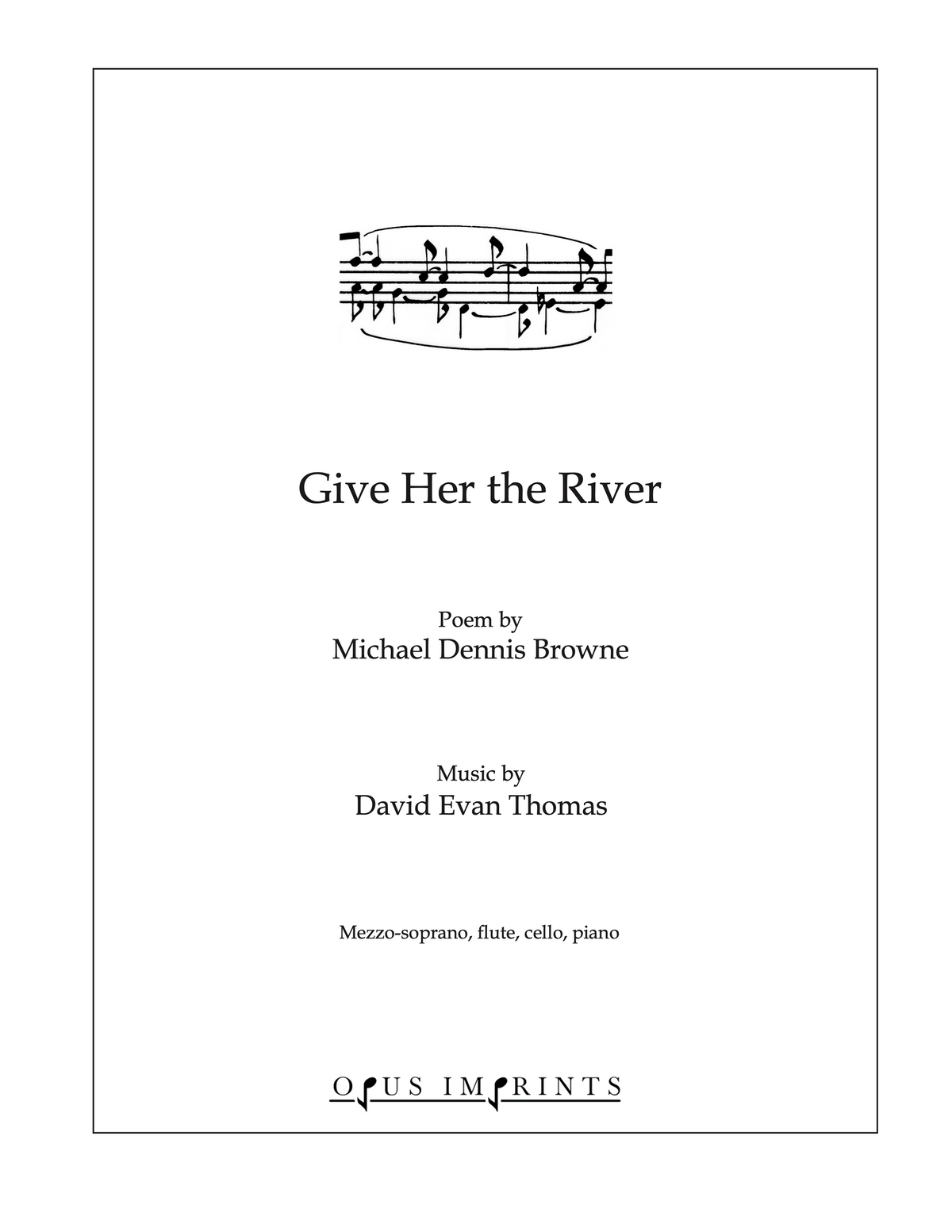 Give Her the River –  David Evan Thomas