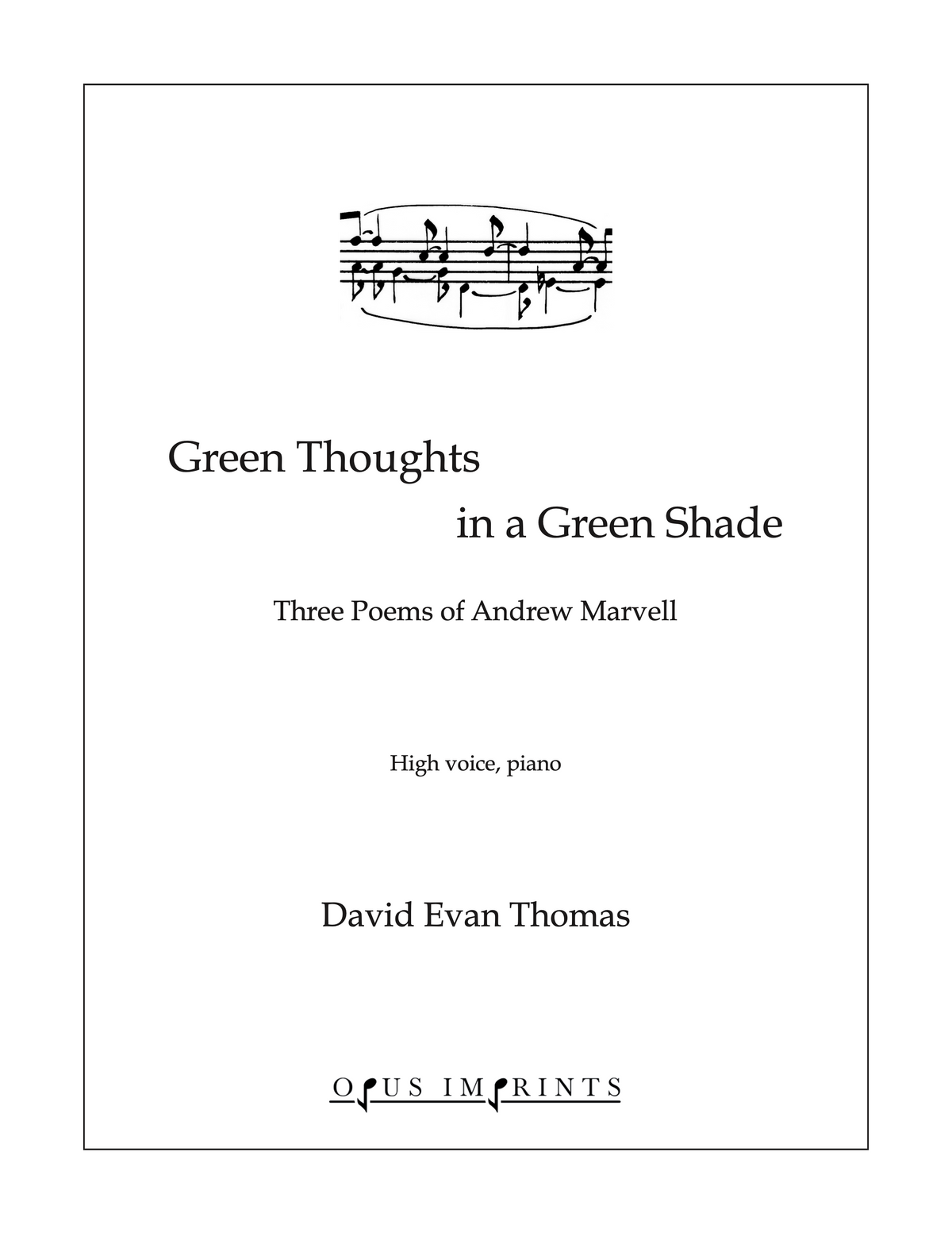 Green Thoughts in a Green Shade –  David Evan Thomas