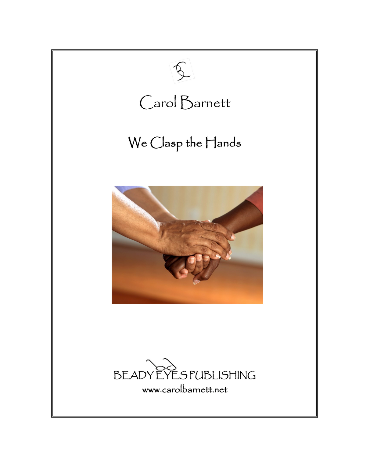 We Clasp the Hands – Carol Barnett