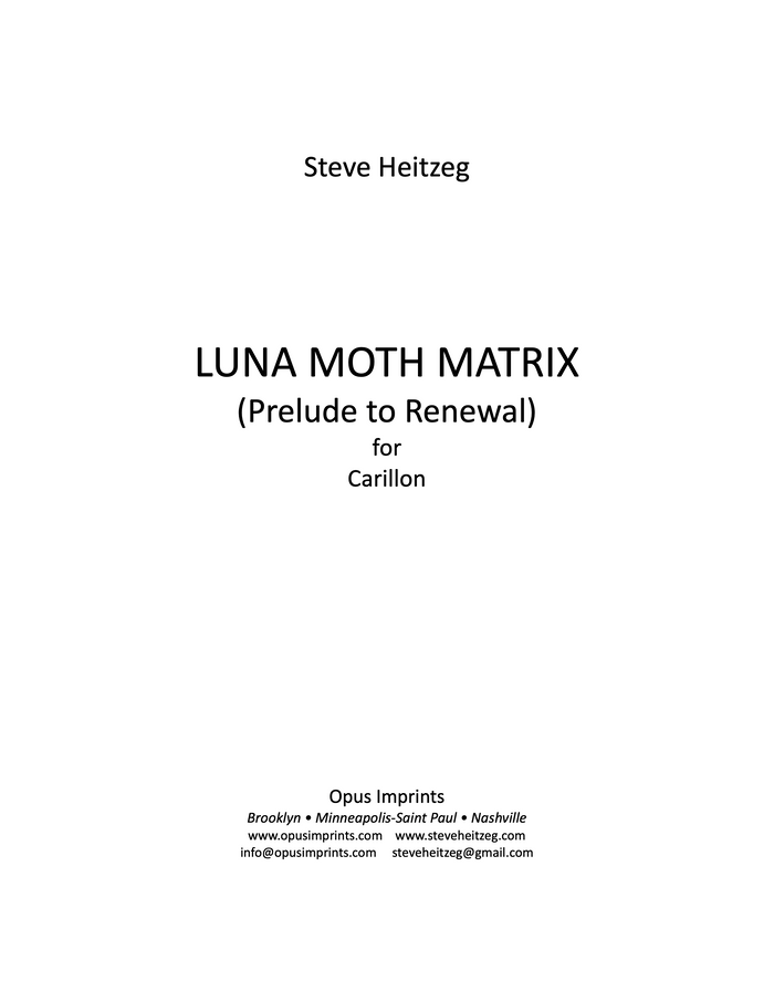LUNA MOTH MATRIX – Steve Heitzeg