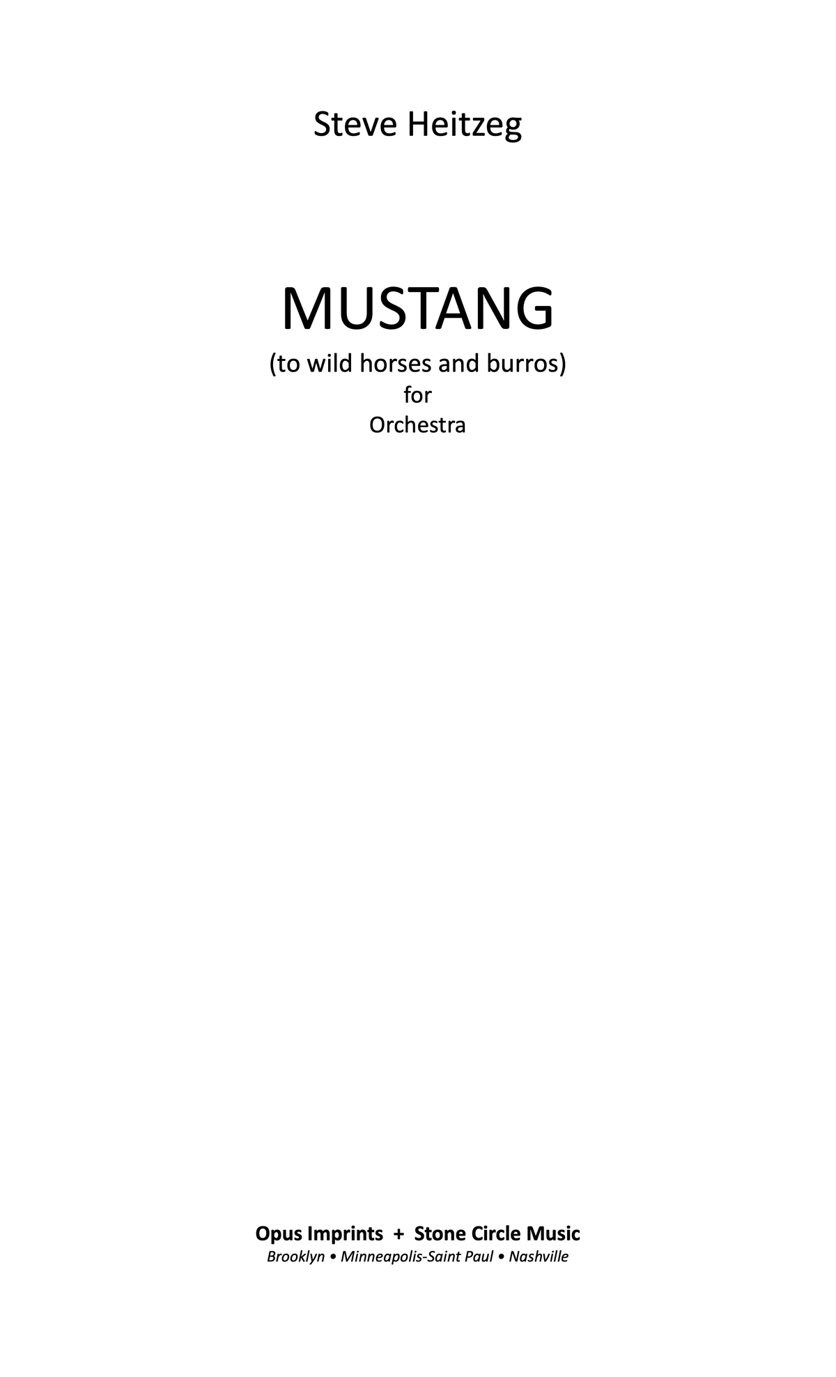 Mustang (in tribute to wild horses and burros) – Steve Heitzeg