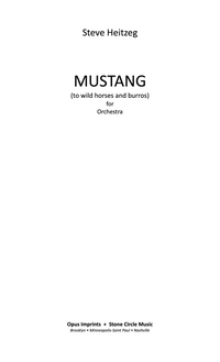 Mustang (in tribute to wild horses and burros) – Steve Heitzeg