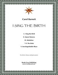 The Birds (from I Sing the Birth) – Carol Barnett