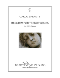 Requiem for Treble Voices –  Carol Barnett