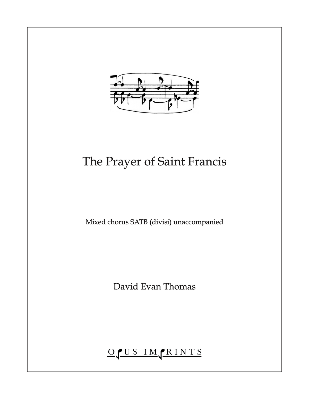The Prayer of St. Francis –  David Evan Thomas