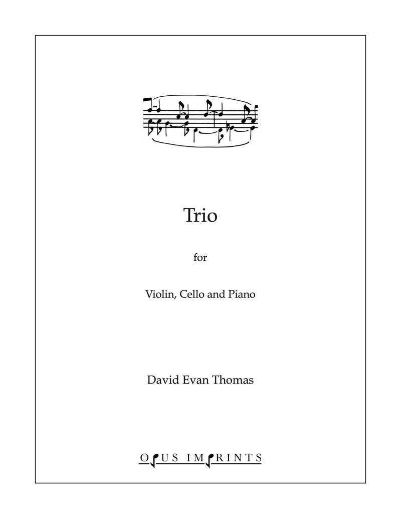 Trio forViolin, Cello and Piano –  David Evan Thomas